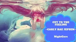 Cut to the Feeling ~ Carly Rae Jepsen ~ Nightcore