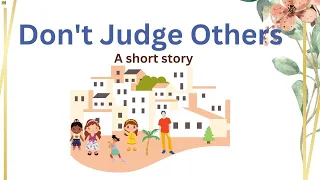 Don't Judge Others //moral story//Kids story//A short Motivational stories//Animated story