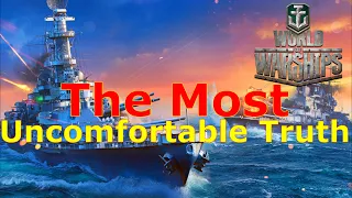 World of Warships- The Most Uncomfortable Truth About This Game