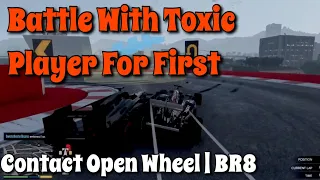 Battling For First With Toxic Player | GTA Online | Contact Open Wheel Racing | BR8