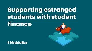 Supporting Estranged Students with Student Finance (Autumn Staff Training Series)