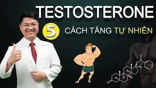 5 Cách Tăng Testosterone Tự Nhiên Cho Nam Giới
