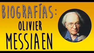 Olivier Messiaen (1908-1992) - Biografía (Mery's Music)