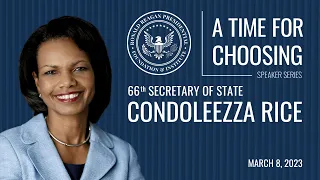 A Time for Choosing Speaker Series with Dr. Condoleezza Rice