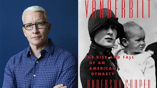 An NHS Book Talk With Anderson Cooper on 'Vanderbilt: The Rise and Fall of an American Dynasty'