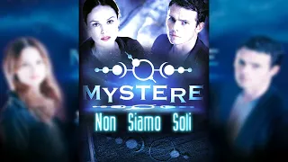 MYSTERE - NON SIAMO SOLI (2007) Film Completo