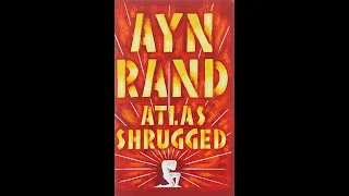 Plot summary, “Atlas Shrugged” by Ayn Rand in 5 Minutes - Book Review