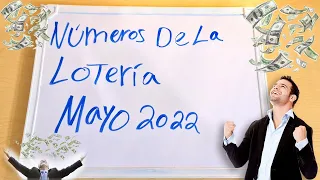 NÚMEROS DE LA LOTERIA MAYO 2022 Como ganar la lotería mayo 2022