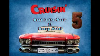 Cruisin' back to the Roots of Heavy Metal: Part 5