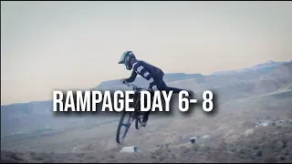 Rampage Day 6-8
