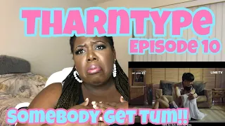 TharnType Episode 10 (Umm what the hell is going on?!!!)