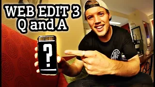 WEB EDIT 3 | Questions and Answers!