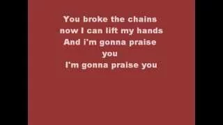 Mary Mary Shackles {Praise You} lyrics