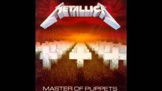 Metallica - Master Of Puppets HQ (Full Album)