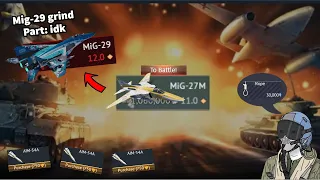 Another day of grinding Mig-29 | UNIQUE moments HERE! (Just kidding it's a grind) (っ◔◡◔)っ ♥ PAIN ♥