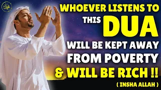 Whoever Listens To This Dua, He Will Be Kept Away From Poverty And He Will Be Rich !!