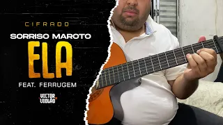 Sorriso Maroto - Ela Feat. Ferrugem Victor Violão