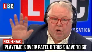 Nick Ferrari: Priti Patel and Liz Truss are not up to the job!