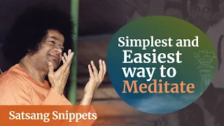 Simplest and Easiest way to Meditate | Satsang Snippets