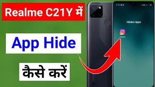 Realme C21y Me app hide kaise kare / how to hide Apps in realme c21y | realme C21y app hide setting