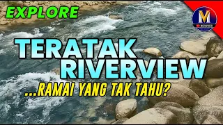 027 || EXPLORE : Teratak Riverview Ulu Bernam - Tanjung Malim, Perak