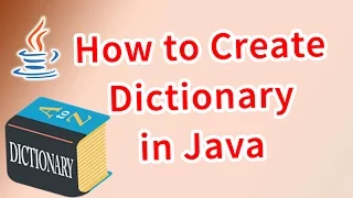 How to Create Dictionary in Java