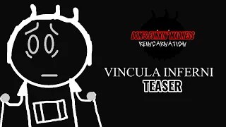 DFM Reincarnation - Vincula Inferni Teaser (Versiculus Iratus Dom Mix)