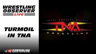 Turmoil in TNA | Wrestling Observer Live