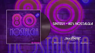 Sintesy - 80's Nostalgia (SYNTH POP)
