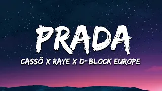 cassö, RAYE, D-Block Europe - Prada  (Valexus Remix) Lyrics