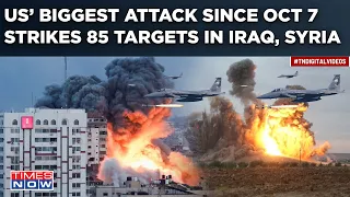 Watch: US Strike 85 Iran Linked Targets In Iraq, Syria| Retaliates After Deadly Drone Jordan Attack