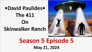 Skinwalker Ranch Review with David Paulides, Season 5 Episode 5, A Missing 411 Perspective