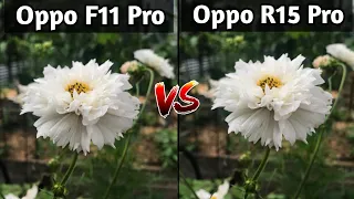 Oppo F11 Pro VS Oppo R15 Pro Camera Test Comparison