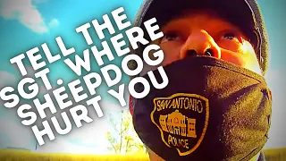 TELL THE SGT WHERE SHEEPDOG HURT YOU - SAN ANTONIO, TEXAS