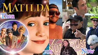 Matilda ✳️ Then and Now 2021