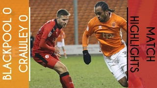 Highlights | Blackpool 0 Crawley 0