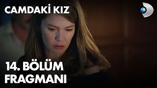 Camdaki Kiz Episode 14 Trailer