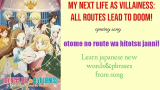 My Next Life as a Villainess: All Routes Lead to Doom! opening song ¤Otome no Route wa Hitotsu janai