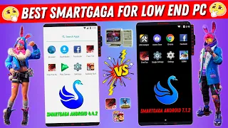 Smartgaga Android 4.4.2 VS Smartgaga Android 7.1.2 | Smartgaga Best Version For Low End PC Free Fire