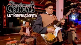 'I Ain't Bothering Nobody' THE BACKYARD CASANOVAS (Rhythm Riot) BOPFLIX sessions