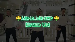 🤑Mina Mintip [Speed Up]🤑