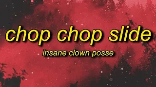 [1 HOUR] Insane Clown Posse - Chop Chop Slide (Lyrics)  now murder tiktok song