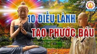 Thập Thiện Nghiệp - Phật Dạy Làm 10 Việc Lành Để Hưởng Phước Báu Cả Đời Thay Đổi Vận Mệnh Chính Mình