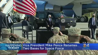 Vice President Mike Pence Renames 2 Bases For Space Force