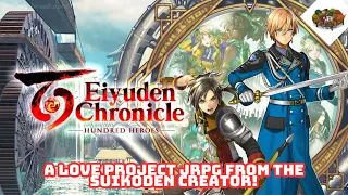 A Love Project JRPG From The Suikoden Creator! | Eiyuden Chronicle: Hundred Heroes