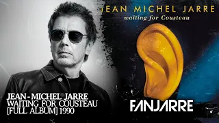 Jean-Michel Jarre - Waiting For Cousteau (Remastered 1997) [Full Album Stream]