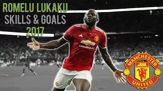 Romelu Lukaku - Skills & Goals 2017/18 - Manchester United HD