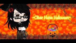 []FNaF GCMV[]Oliver (Grandpa) Hates Halloween[]{Swear Warning}[]