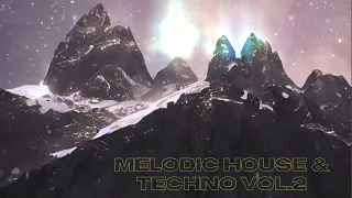 Melodic House & Techno Mixtape VOL.2  |  Ben Böhmer, Massane, Tinlicker, Robert Miles.....