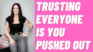 Trusting Everyone Is you Pushed OUT| Kim Velez